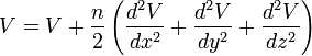 V=V+\frac{n}{2}\left(\frac{d^{2}V}{dx^{2}}+\frac{d^{2}V}{dy^{2}}+\frac{d^{2}V}{dz^{2}}\right)